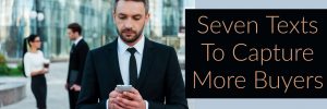 Seven Texts To Capture More Buyers best real estate agent in Los Angeles Agent Success Journal Paul Argueta