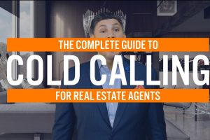 The Complete Guide to Cold Calling Real Estate Agent Training Real Estate Agent Coaching How to be a succesful real estate agent TalkToPaul